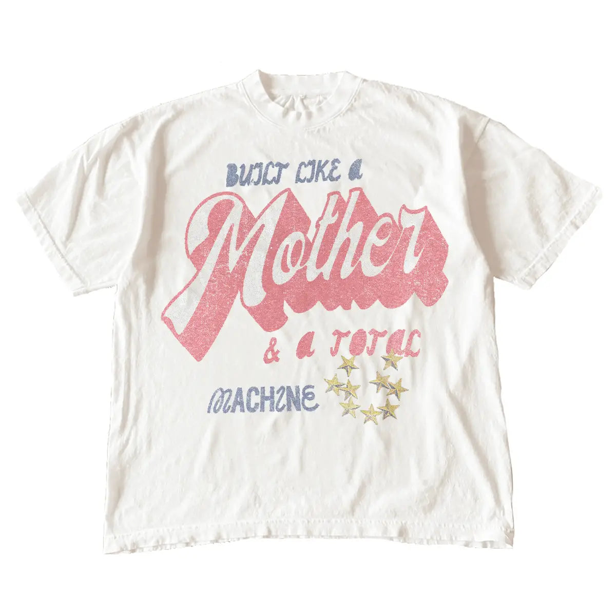 Built Like A Mother Tee- White
